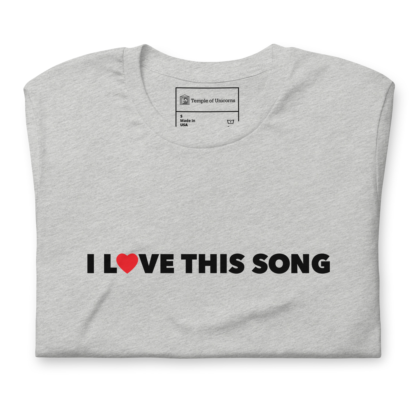 I Love This Song Statement Tee