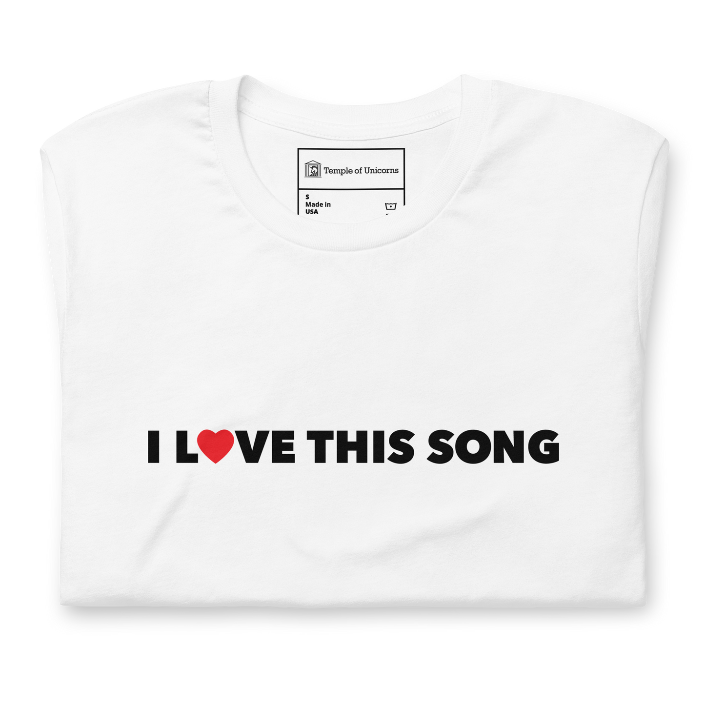 I Love This Song Statement Tee