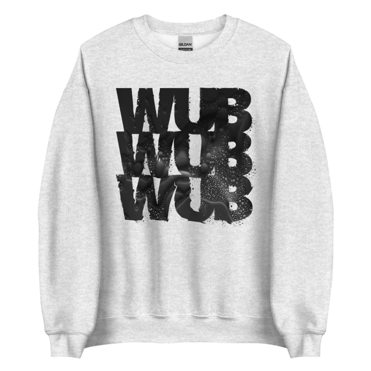 Wub Wub Wub Unisex Sweatshirt, ash